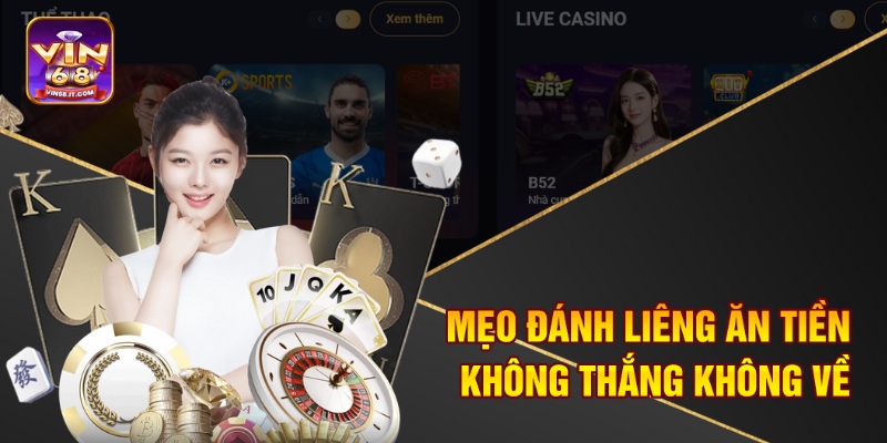 Cách Chơi Liêng Ăn Tiền Tại Vin68 - Thắng Như Lên Đồng 3 Mẹo đánh Liêng ăn tiền không thắng không về