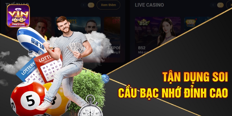 Soi Cầu Xổ Số Miền Trung Vin68 – Dự Đoán Xổ Số Siêu Chuẩn 2 Tận dụng soi cầu bạc nhớ đỉnh cao