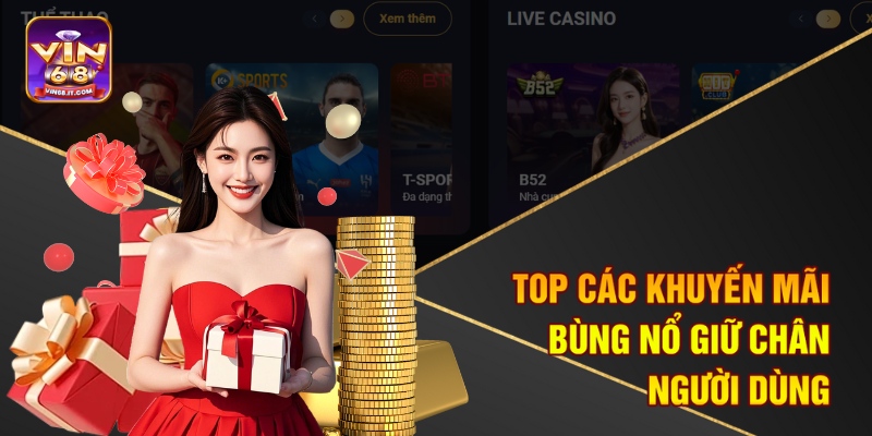 Trang Chủ 11 Top các khuyến mãi bùng nổ giữ chân người dùng