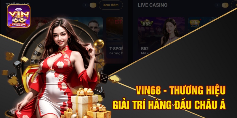 Trang Chủ 6 Vin68 - Thương hiệu giải trí hàng đầu châu Á